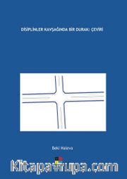 Disiplinler Kavşağında Bir Durak: Çeviri