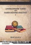 Ansiklopedik Tarih ve Tarih Eğitimi Sözlüğü 1