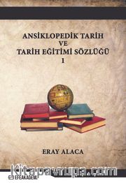 Ansiklopedik Tarih ve Tarih Eğitimi Sözlüğü 1