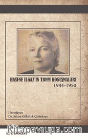 Hasene Ilgaz’ın TBMM Konuşmaları (1944 - 1950)