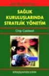 Sağlık Kuruluşlarında Stratejik Yönetim