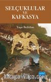 Selçuklular ve Kafkasya