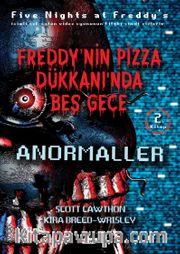 Freddy’nin Pizza Dükkanı’nda Beş Gece Anormaller (2. Kitap)