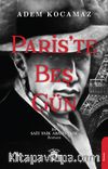 Paris’te Beş Gün & Bir Sait Faik Abasıyanık Romanı
