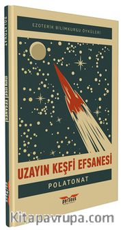 Uzayın Keşfi Efsanesi