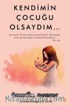 Kendimin Çocuğu Olsaydım