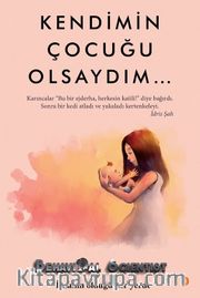 Kendimin Çocuğu Olsaydım