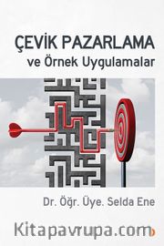 Çevik Pazarlama ve Örnek Uygulamalar