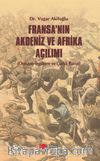Fransa’nın Akdeniz ve Afrika Açılımı & Osmanlı-İngiltere ve Çarlık Rusya