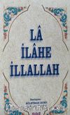 La İlahe İllallah