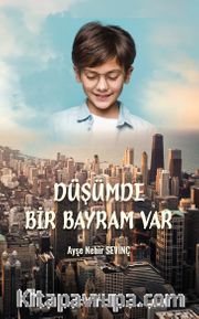 Düşümde Bir Bayram Var