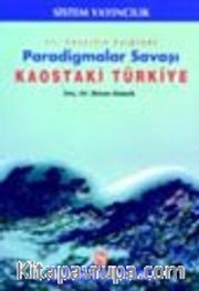 Paradigma Savaşları - Kaostaki Türkiye