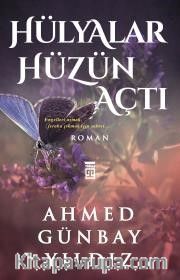 Hülyalar Hüzün Açtı