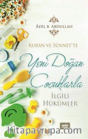Kur'an ve Sünnet'te Yeni Doğan Çocuklarla İlgili Hükümler