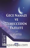 Gece Kıyamı ve Teheccüdün Fazileti