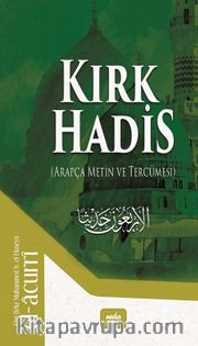 Kırk Hadis (Arapça Metin ve Tercümesi)