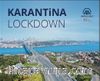 Karantina / Lockdown