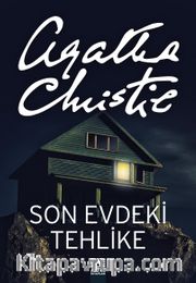 Son Evdeki Tehlike