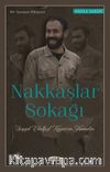 Nakkaşlar Sokağı (Seyyid.Ebulfazl Kaziminin Hatıraları)