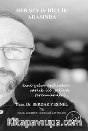 Her Şey ile Hiçlik Arasında