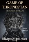 Game Of Thrones’tan Liderlik Sırları