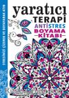 Yaratıcı Terapi / Antistres Boyama Kitabı