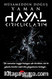 Hayal Kırıklıklarım