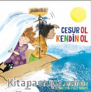 Cesur Ol Kendin Ol