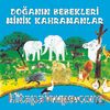 Doğanın Bebekleri Minik Kahramanlar