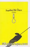 Sondan Bir Önce 