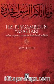 Hz. Peygamberin Yasakları <br /> Anlam ve Yorum Açısından Hadislerdeki Nehiyler