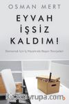 Eyvah İşsiz Kaldım!