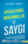 Operasyonel Mükemmellik ve Saygı