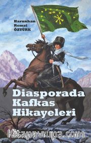 Diasporada Kafkas Hikayeleri