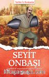 Seyit Onbaşı / Tarihte İz Bırakanlar