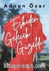 Eskiden Gelecek Güzeldi