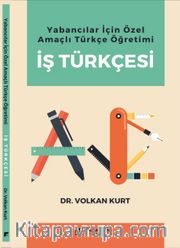 Yabancılar İçin Özel Amaçlı Türkçe Öğretimi İş Türkçesi