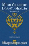 Memlüklerde Divanü’l Mezalim (1250-1517