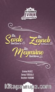 Hz. Sevde Bint Zem’a Hz. Zeyneb Bint Hüzeyme  Hz. Meymume Bint Haris / Peygamber Evinin Hanımları 4