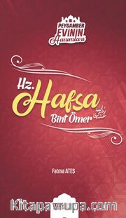 Hz. Hafsa Bint Ömer /  Peygamber Evinin Hanımları 3