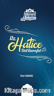 Hz. Hatice Bint Huveylid / Peygamber Evinin Hanımları 1