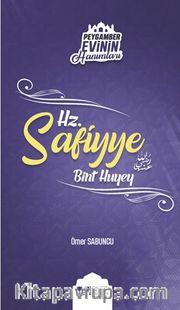 Hz. Safiyye Bint Huyey / Peygamber Evinin Hanımları 9