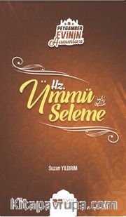 Hz. Ümmü Seleme / Peygamber Evinin Hanımları 5