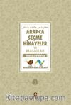 Arapça Seçme Hikayeler ve Masallar & Türkçe Çevirisiyle             