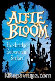 Alfie Bloom ve Hexbridge Şto’sunun Sırları