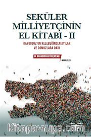 Seküler Milliyetçinin El Kitabı - II
