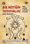 Bir Mistiğin Tefekkürleri & Pratik Mistisizm Üzerine Bir Dizi Deneme