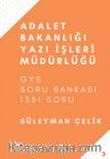 Adalet Bakanlığı Yazı İşleri Müdürlüğü Soru Bankası & GYS Soru Bankası 1551 Soru