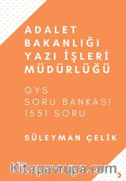 Adalet Bakanlığı Yazı İşleri Müdürlüğü Soru Bankası <br /> GYS Soru Bankası 1551 Soru