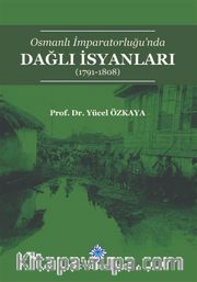 Osmanlı İmparatorluğu'nda Dağlı İsyanları (1791-1808)